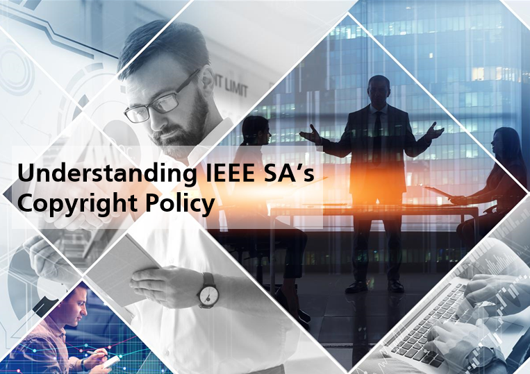Understanding IEEE SA’s Copyright Policy